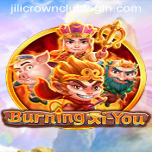 Explore the Exciting World of BurningXiYou: A Journey Through Myths with Jilicrown Club Login