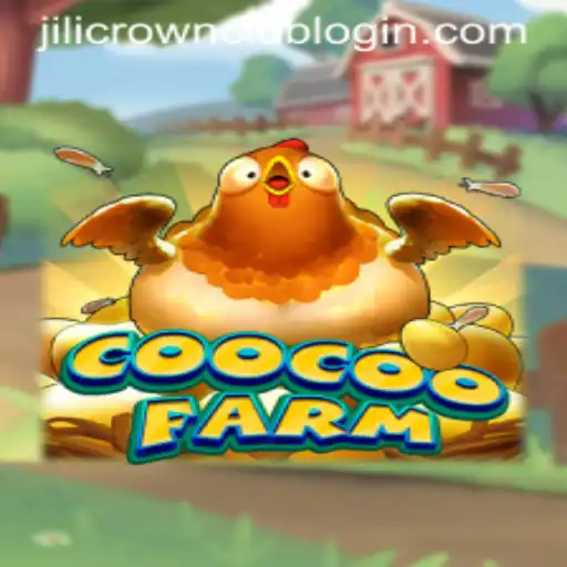 Unlock the World of CooCooFarm: Your Guide to Jilicrown Club Login