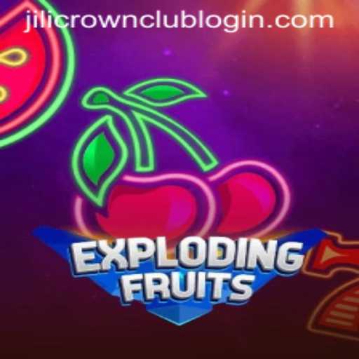 ExplodingFruits Game and Jilicrown Club Login: An Immersive Gaming Experience
