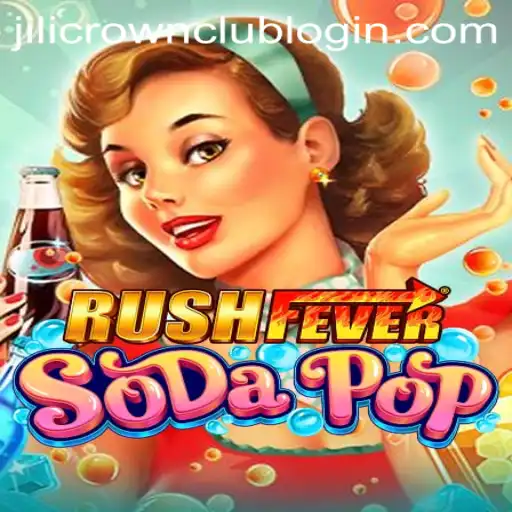 RushFeverSodaPop: Explore the Excitement