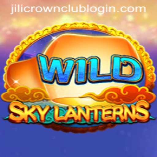 Exploring SkyLanterns: A Mesmerizing Journey into the World of Jilicrown Club Login